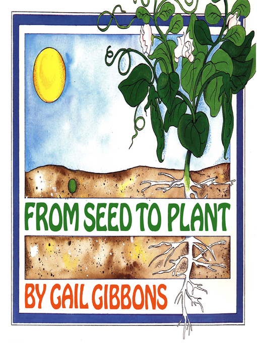 Title details for From Seed to Plant by Gail Gibbons - Available
